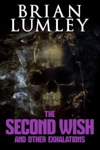 Produktbild: The Second Wish and Other Exhalations