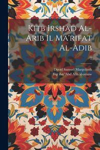 Produktbild: Kitb irshad al-arib il ma'rifat al-adib; 2