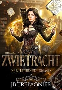 Produktbild: Zwietracht: Ein Paranormaler Umgekehrter Harem Roman (Die Bibliothek des Profanen, #2)