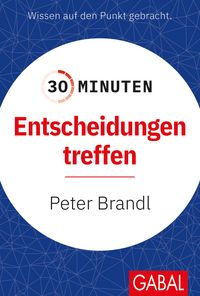 Produktbild: 30 Minuten Entscheidungen treffen