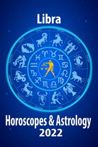 Produktbild: Libra Horoscope & Astrology 2022 (Horoscope Predictions 2022, #7)