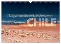 Produktbild: Chile - Die stille Kraft der Atacama (Wandkalender 2026 DIN A3 quer), CALVENDO Monatskalender