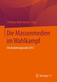 Produktbild: Die Massenmedien im Wahlkampf