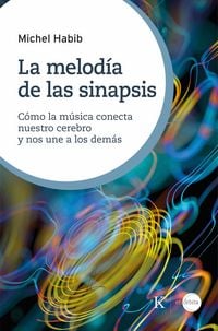 Produktbild: La melod&iacute;a de las sinapsis