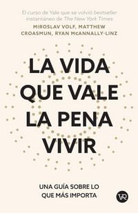 Produktbild: La Vida Que Vale La Pena Vivir