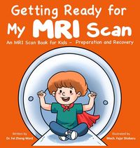 Produktbild: Getting Ready for My MRI Scan