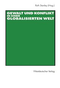 Produktbild: Gewalt und Konflikt in einer globalisierten Welt