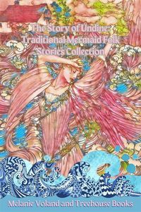 Produktbild: The Story of Undine: Traditional Mermaid Folk Stories Collection