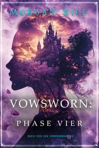 Produktbild: Vowsworn: Phase Vier (Buch Vier der Vowsworn-Serie)
