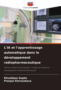 Produktbild: L'IA et l'apprentissage automatique dans le d&eacute;veloppement radiopharmaceutique