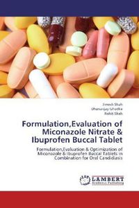 Produktbild: Shah, J: Formulation,Evaluation of Miconazole Nitrate & Ibup
