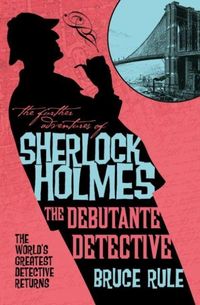 Produktbild: The Further Adventures of Sherlock Holmes - The Debutante Detective