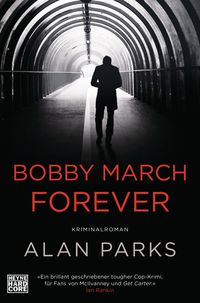 Bobby March forever Alan Parks