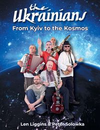 Produktbild: The Ukrainians - From Kyiv to the Kosmos