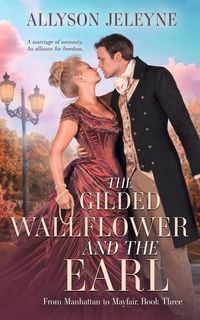 Produktbild: The Gilded Wallflower and the Earl