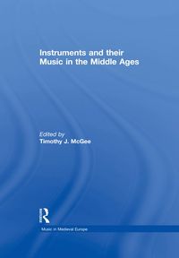 Produktbild: Instruments and their Music in the Middle Ages