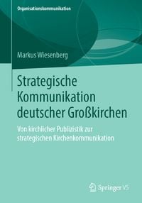 Bild vom Artikel Strategische Kommunikation deutscher Großkirchen vom Autor Markus Wiesenberg