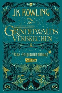 Produktbild: Phantastische Tierwesen: Grindelwalds Verbrechen (Das Originaldrehbuch)