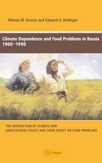 Produktbild: Climate Dependence and Food Problems in Russia, 1900-1990
