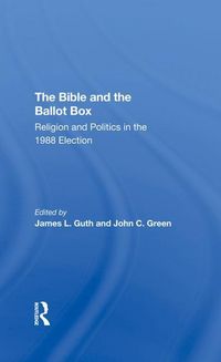 Produktbild: Guth, J: The Bible And The Ballot Box