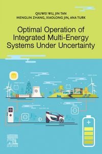 Produktbild: Optimal Operation of Integrated Multi-Energy Systems Under Uncertainty