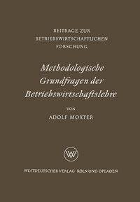 Produktbild: Methodologische Grundfragen der Betriebswirtschaftslehre