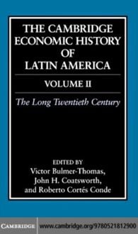 Produktbild: Cambridge Economic History of Latin America: Volume 2, The Long Twentieth Century