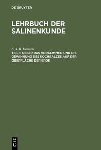 Produktbild: Ueber das Vorkommen und die Gewinnung des Kochsalzes auf der Oberfl&auml;che der Erde