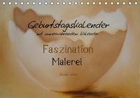 Produktbild: Geburtstagskalender Faszination Malerei - mit immerw&auml;hrendem Kalender (Tischkalender immerw&auml;hrend DIN A5 quer)