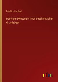 Produktbild: Deutsche Dichtung in ihren geschichtlichen Grundz&uuml;gen