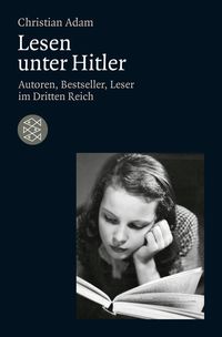 Bild vom Artikel Lesen unter Hitler vom Autor Christian Adam