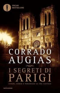 Produktbild: I segreti di Parigi. Luoghi, storie e personaggi di una capitale