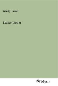 Produktbild: Kaiser-Lieder