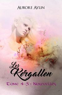 Produktbild: Les Kergallen, tome 4.5 : Nouvelles