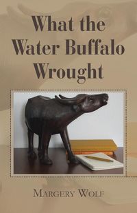 Produktbild: What the Water Buffalo Wrought
