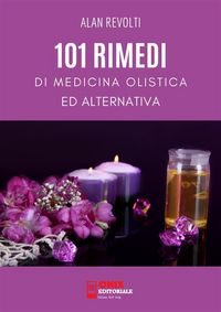 Produktbild: 101 Rimedi di Medicina Olistica ed Alternativa
