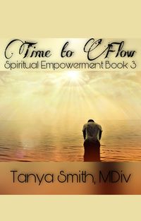 Produktbild: Time to Flow (Spiritual Empowerment Series, #3)