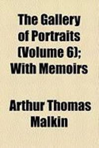 Produktbild: The Gallery of Portraits (Volume 6); With Memoirs