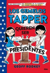 Produktbild: Los Gemelos Tapper Quieren Ser Presidentes / The Tapper Twins Run for President