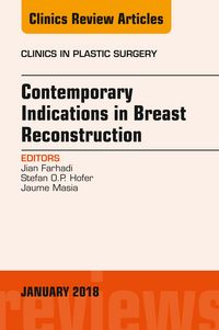 Produktbild: Contemporary Indications in Breast Reconstruction, An Issue of Clinics in Plastic Surgery