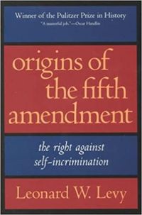 Produktbild: Origins of the Fifth Amendment: The Right Against Self-Incrimination