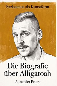 Produktbild: Die Biografie &uuml;ber Alligatoah