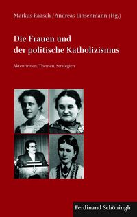 Produktbild: Die Frauen und der politische Katholizismus