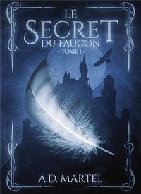 Produktbild: Le secret du faucon - tome 1