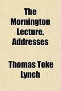 Produktbild: The Mornington Lecture, Addresses