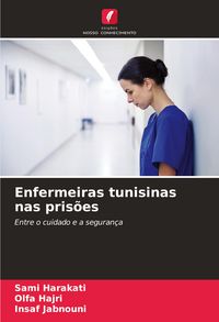 Produktbild: Enfermeiras tunisinas nas pris&otilde;es