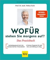 Produktbild: Wof&uuml;r stehen Sie morgens auf? Das Praxisbuch