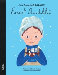 Produktbild: Ernest Shackleton &ndash; Little People, BIG DREAMS (Deutsche Ausgabe)