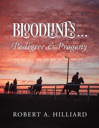 Produktbild: Bloodlines ... Pedigree & Progeny