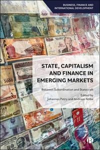 Produktbild: State, Capitalism, and Finance in Emerging Markets